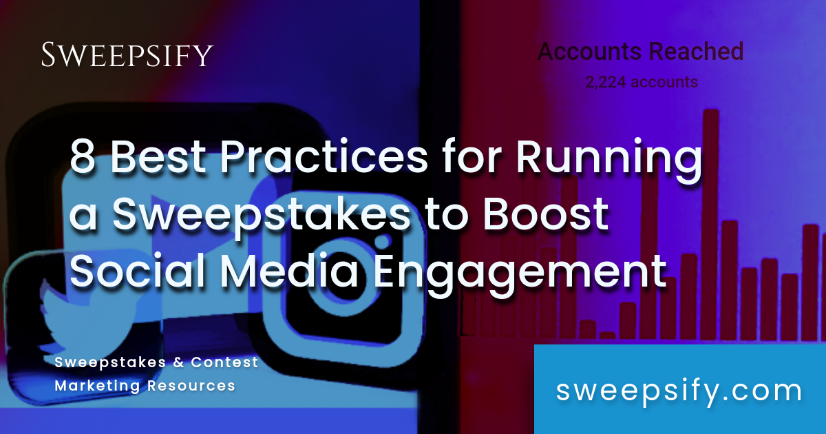 8 best practices for running a sweepstakes to boost social media engagement blog post title