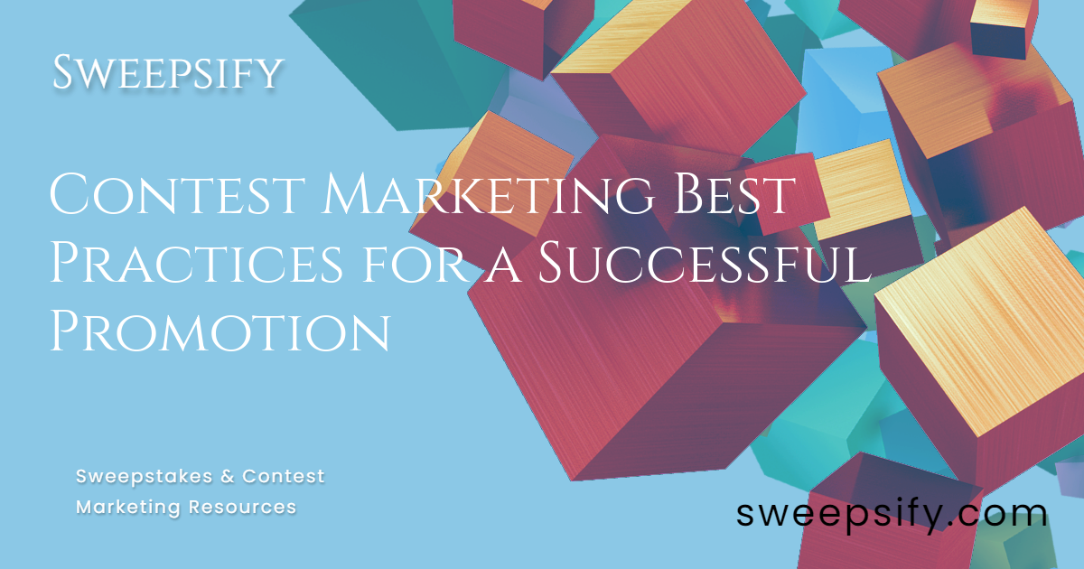 contest marketing best practices for a successful promotion blog post title
