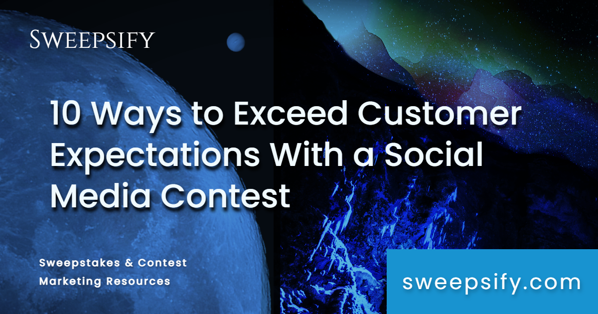 10 ways to exceed customer expectations with social media contest blog post title