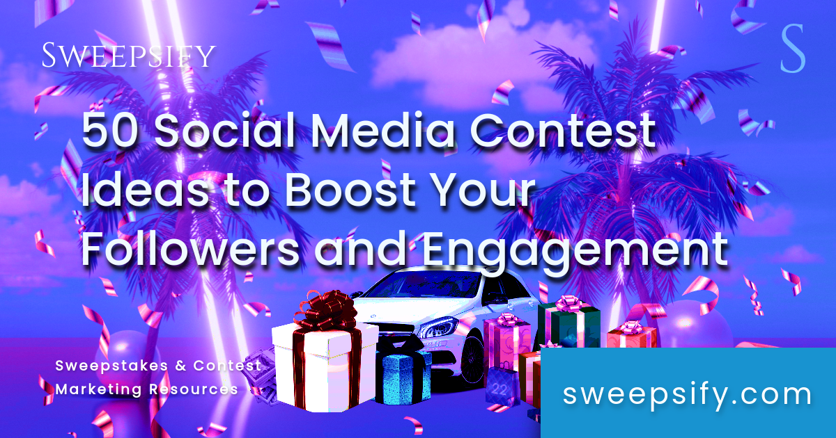 50 social media contest ideas to boost your followers and engagement blog post title
