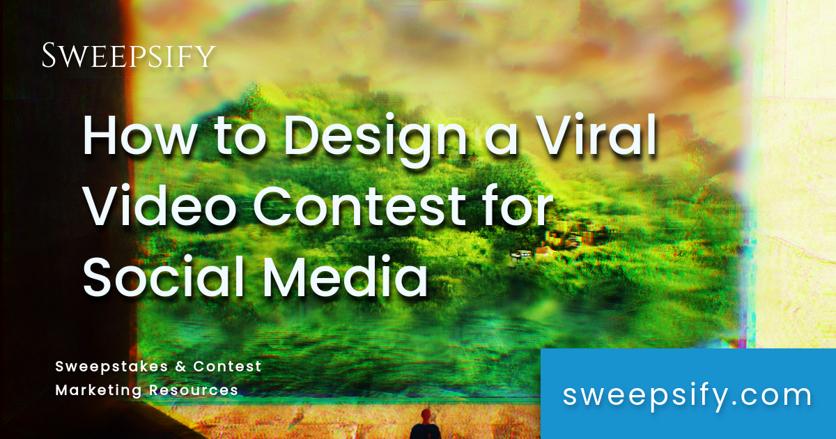 how to design a viral video contest for social media