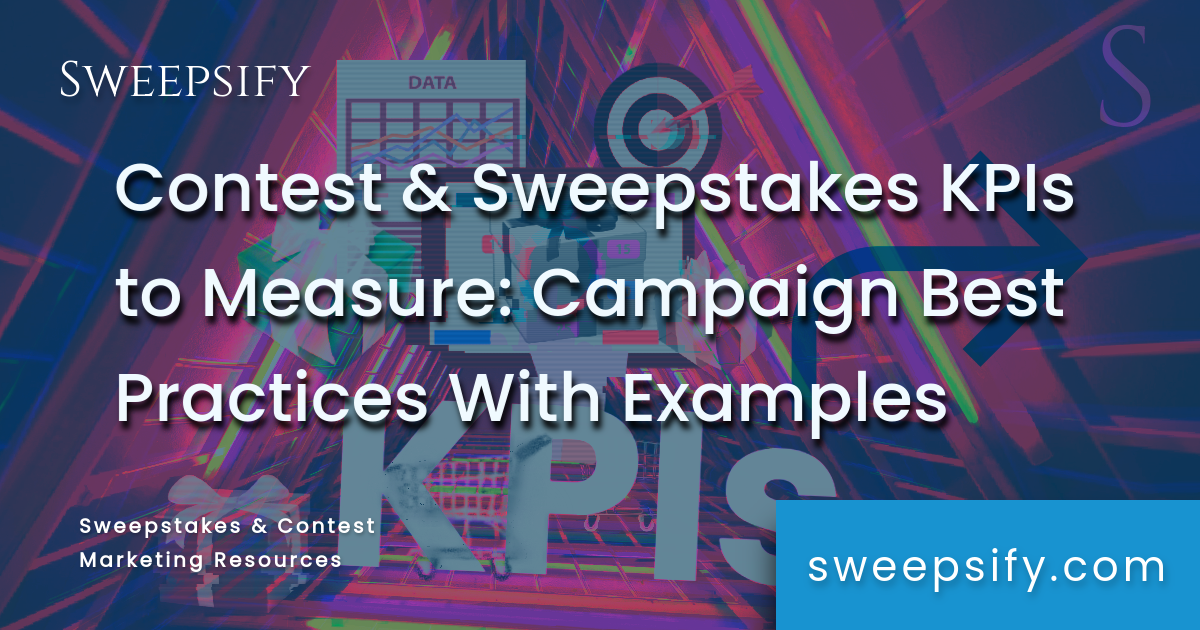 sweepstakes kpis