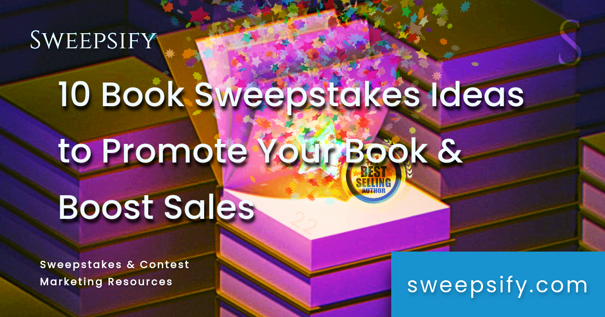 10 book sweepstakes ideas to promote your book and boost sales blog post title