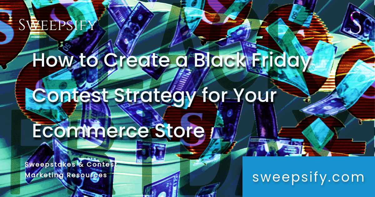 sweepsify black friday marketing blog post title