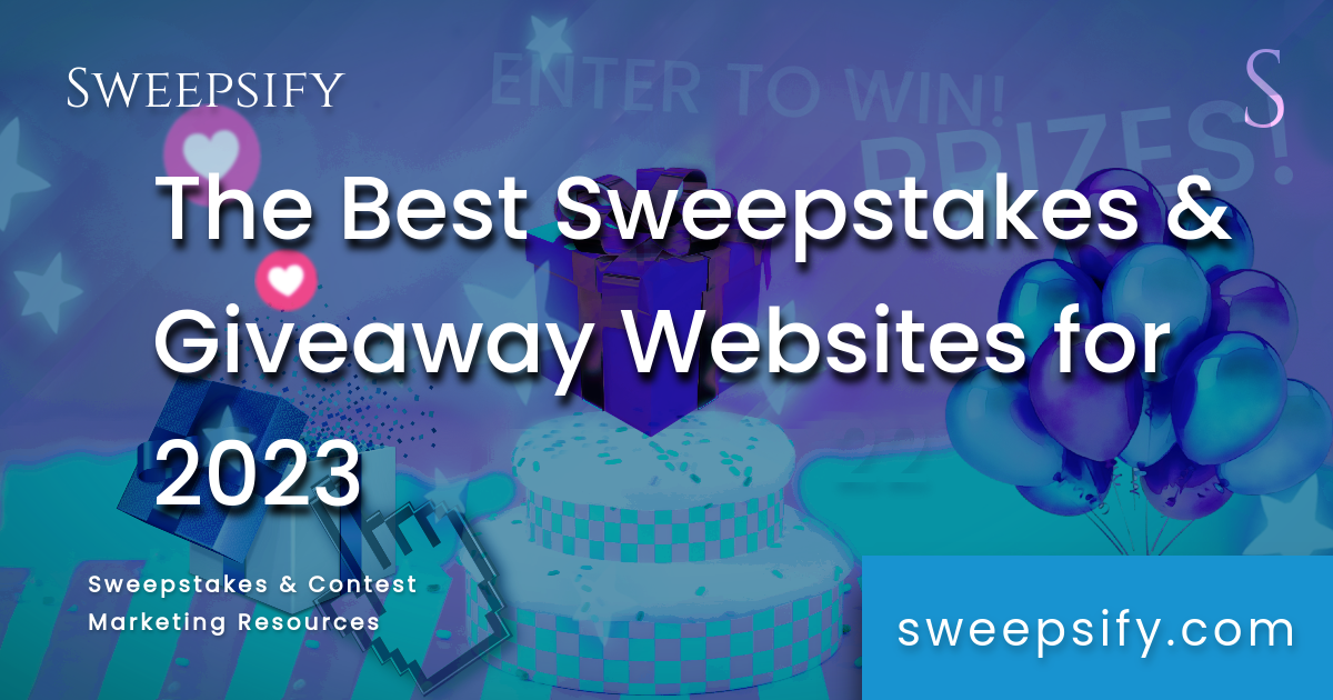 sweepsify the best sweepstakes and giveaway websites for 2023